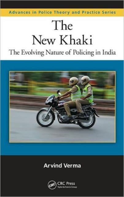 The New Khaki - The Evolving Nature of Policing in India