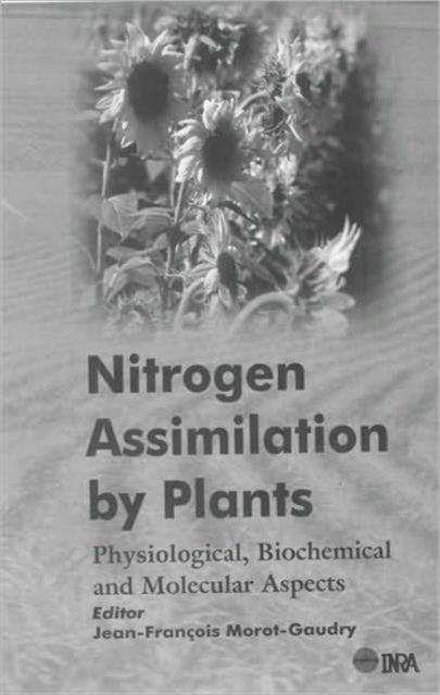 Nitrogen Assimilation by Plants - Physiological, Biochemical, and Molecular Aspects