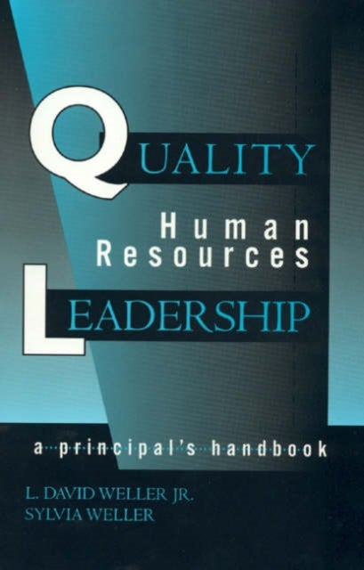 Quality Human Resources Leadership - A Principal's Handbook