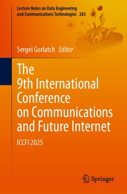 The 9th International Conference on Communications and Future Internet