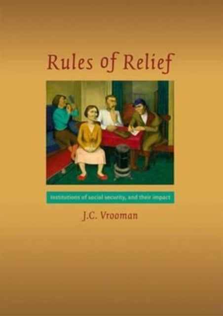 Rules of Relief - Institutions of Social Security, and Their Impact