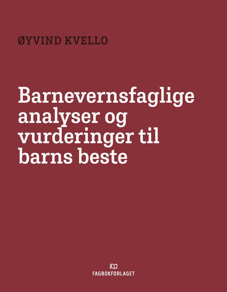 Barnevernsfaglige analyser og vurderinger til barns beste