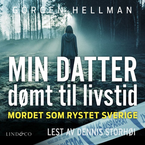 Min datter, dømt til livstid