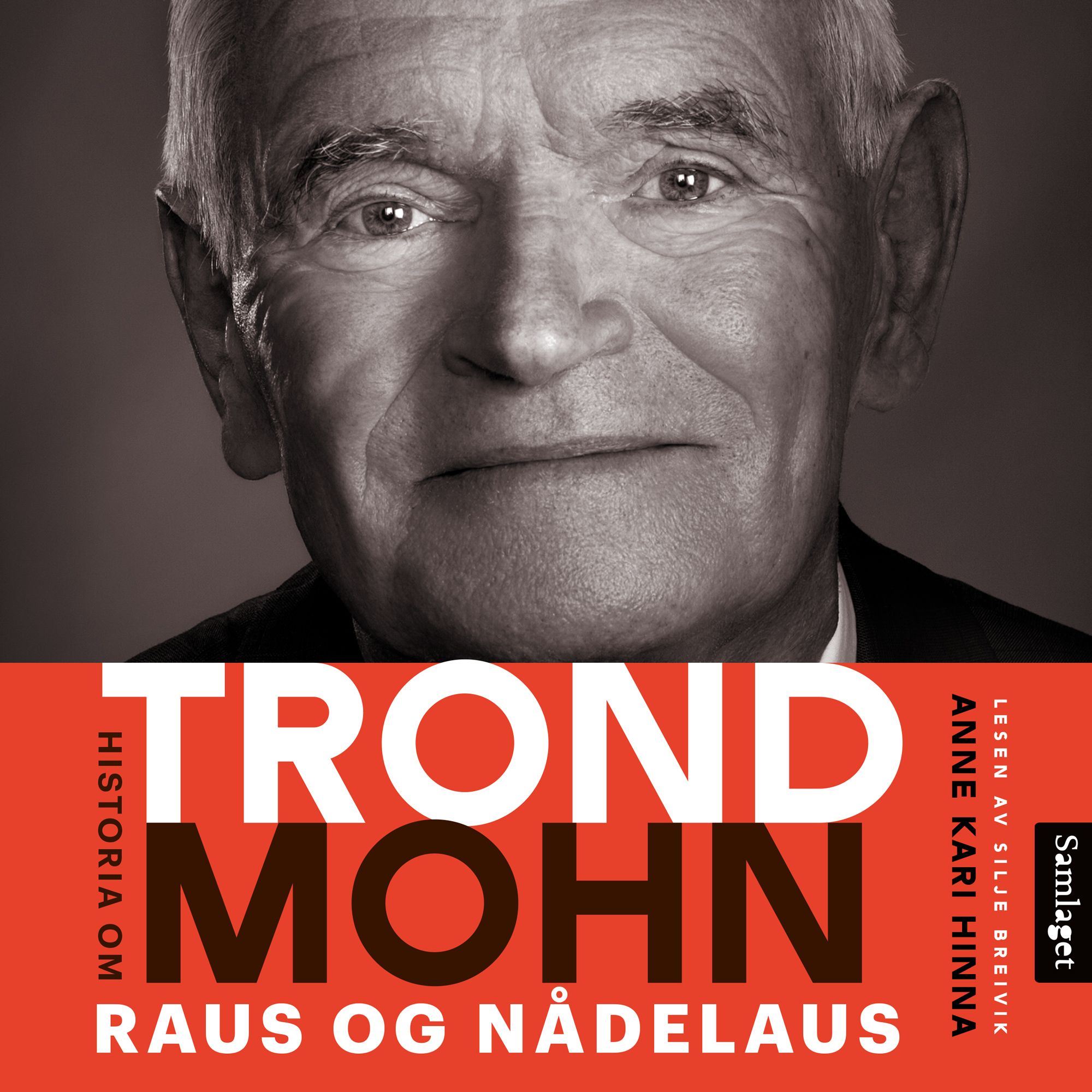 Raus og nådelaus - historia om Trond Mohn