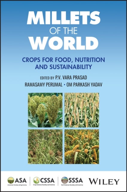 Millets of the World - Crops for Food, Nutrition and Sustainability
