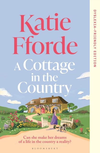 A Cottage in the Country - Dyslexia-friendly Edition