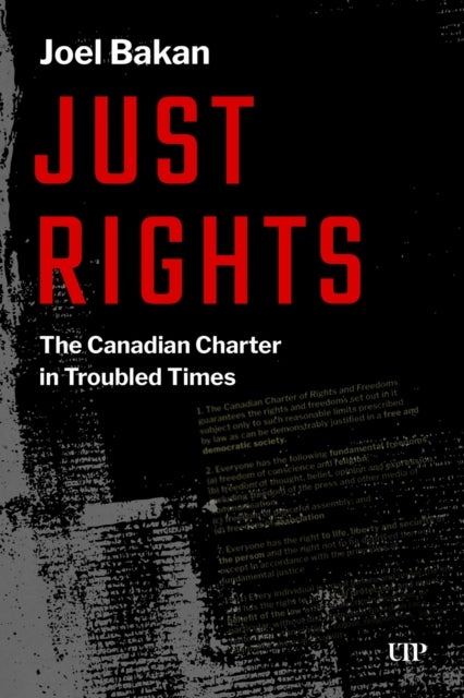 Just Rights - The Canadian Charter in Troubled Times