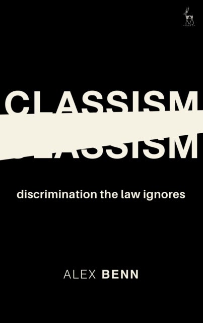 Classism - Discrimination the Law Ignores