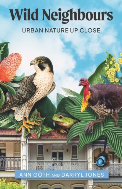 Wild Neighbours - Urban Nature Up Close