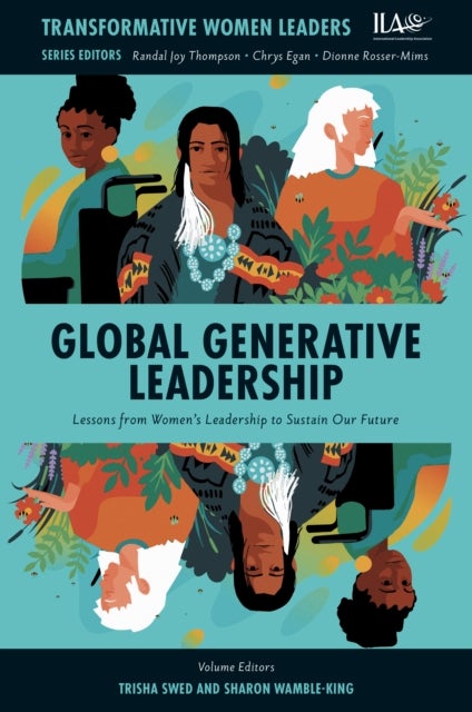 Global Generative Leadership - Lessons from Women's Leadership to Sustain Our Future