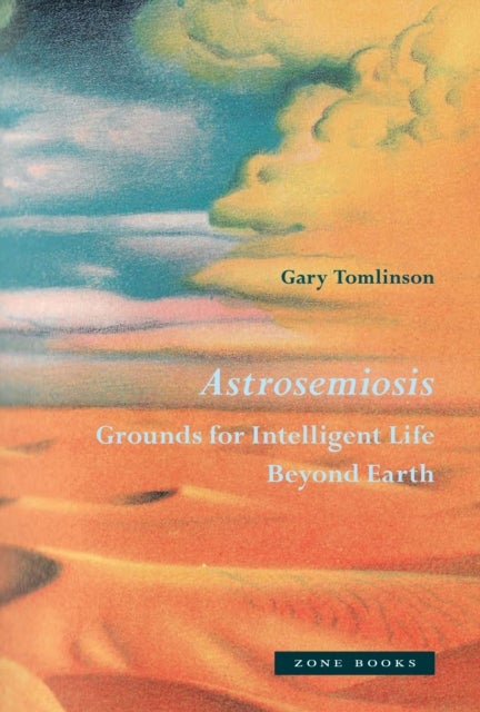 Astrosemiosis av Gary Tomlinson