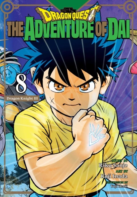 Dragon Quest: The Adventure of Dai, Vol. 8 - Dragon Knights
