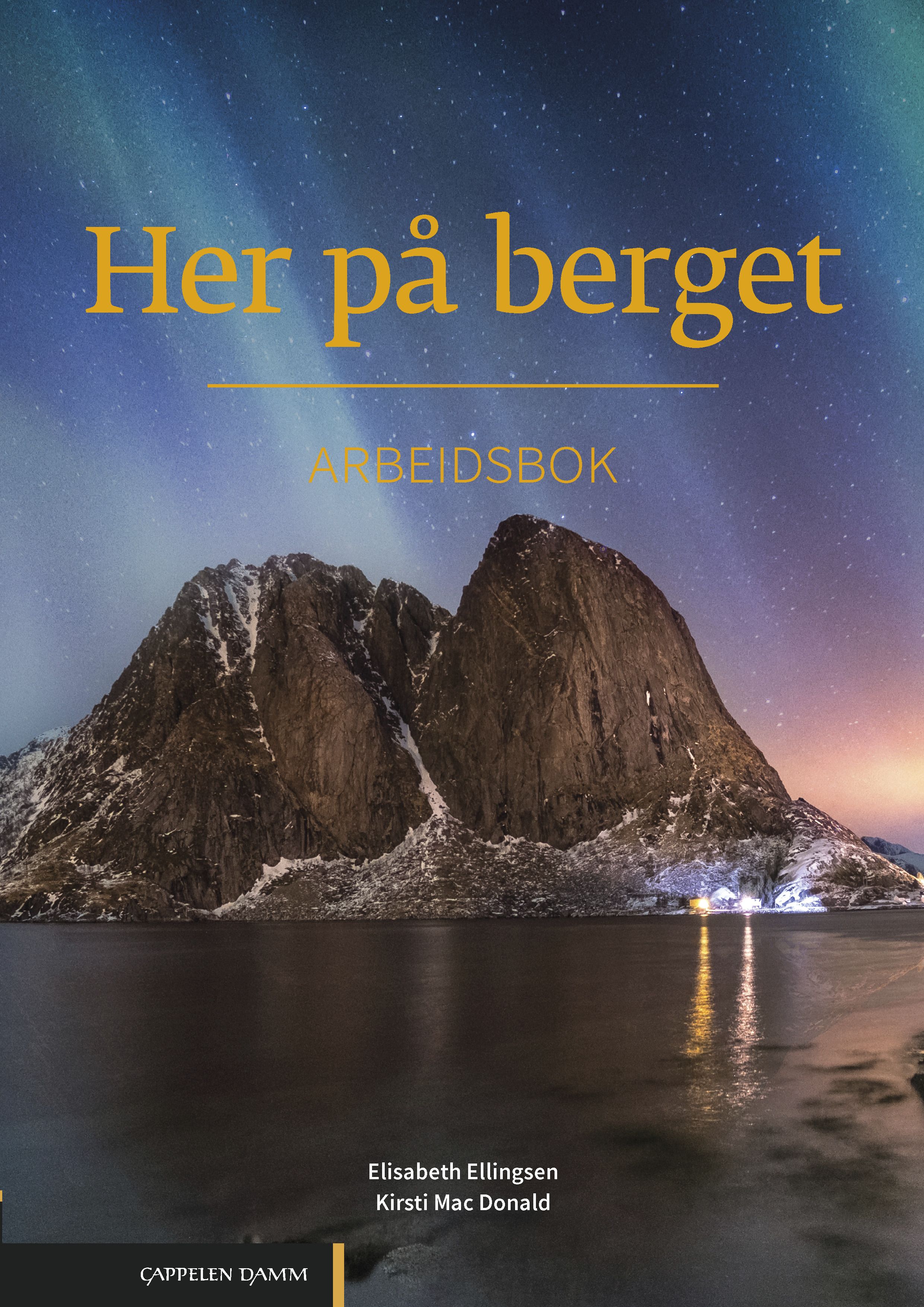 Her på berget - Arbeidsbok