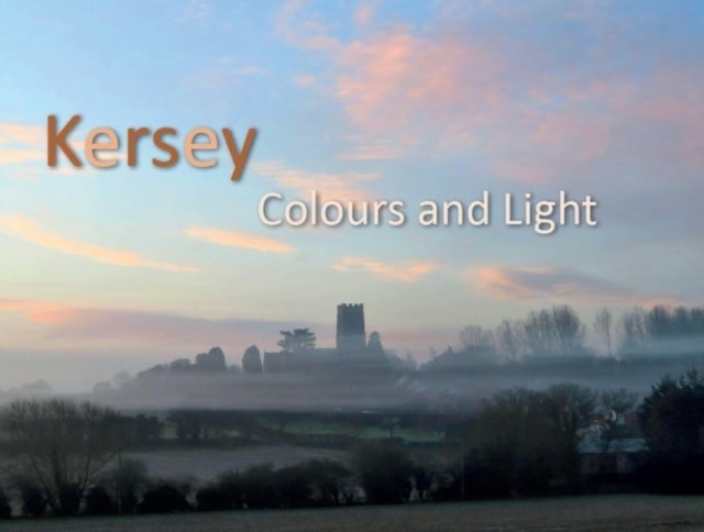 Kersey - Colours and Light