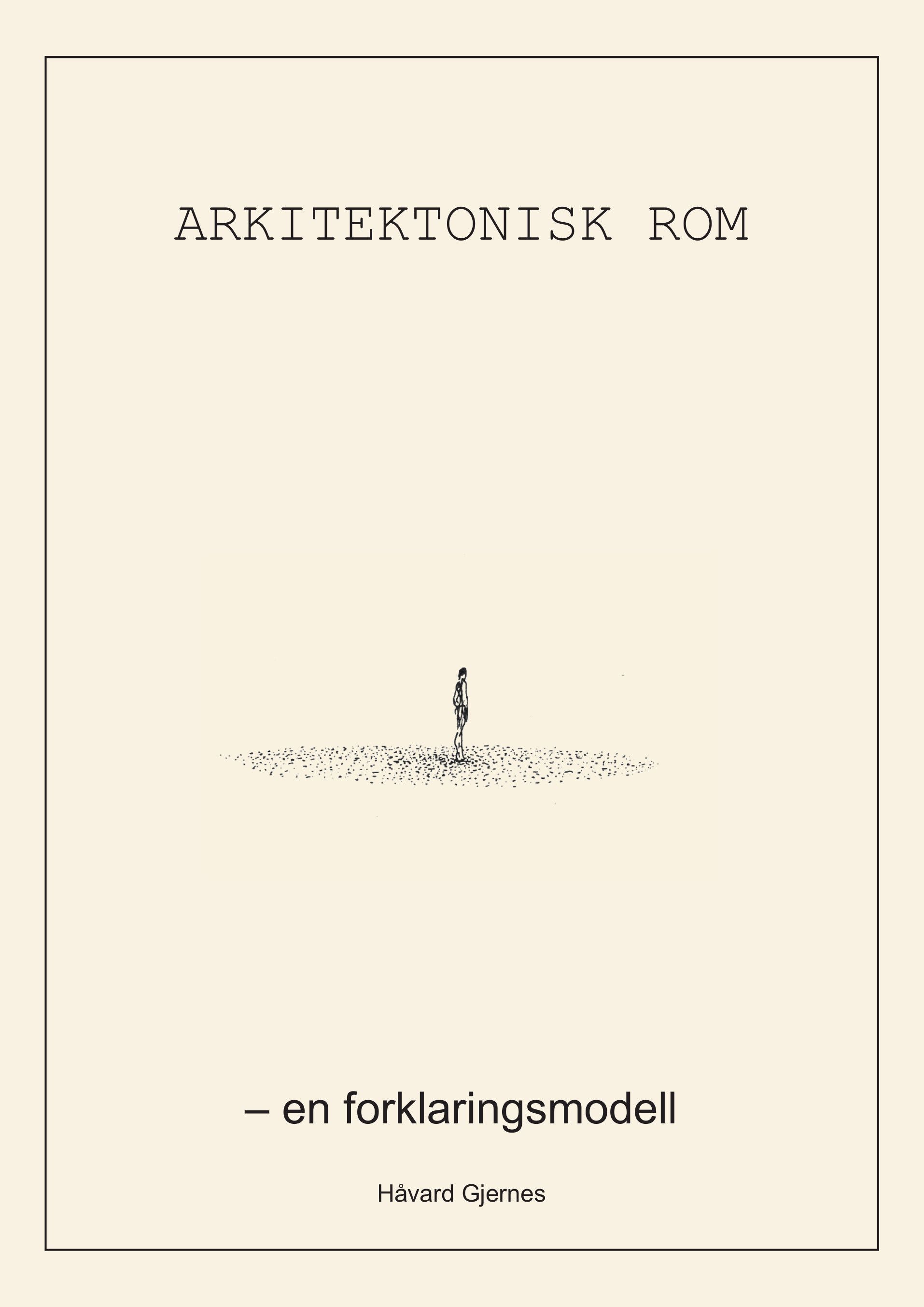 Arkitektonisk rom - en forklaringsmodell