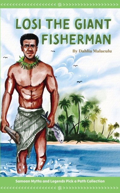 Losi the Giant Fisherman av Dahlia Malaeulu