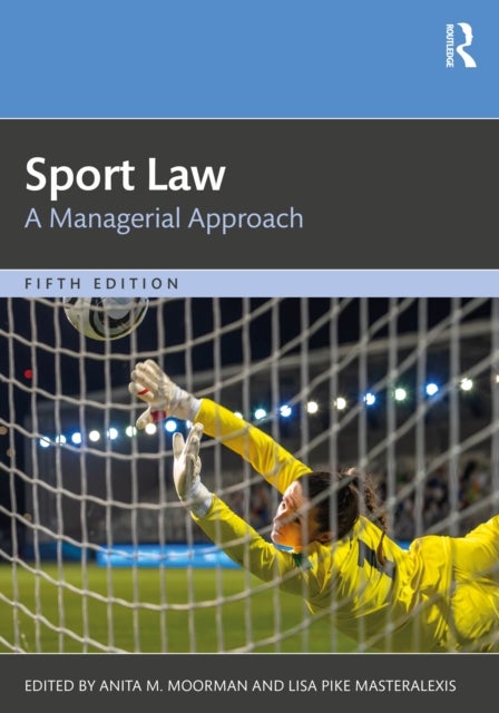 Sport Law - A Managerial Approach