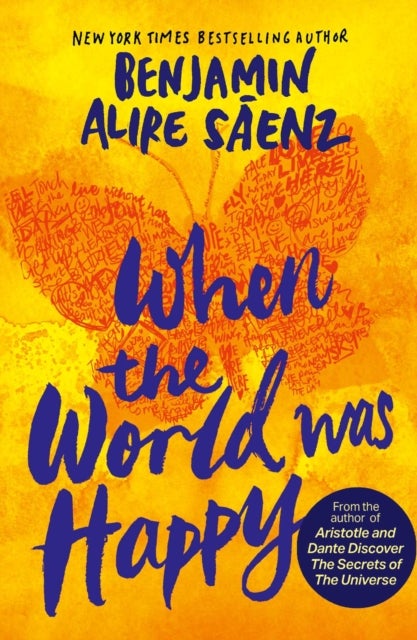 When the World Was Happy av Benjamin Alire Saenz