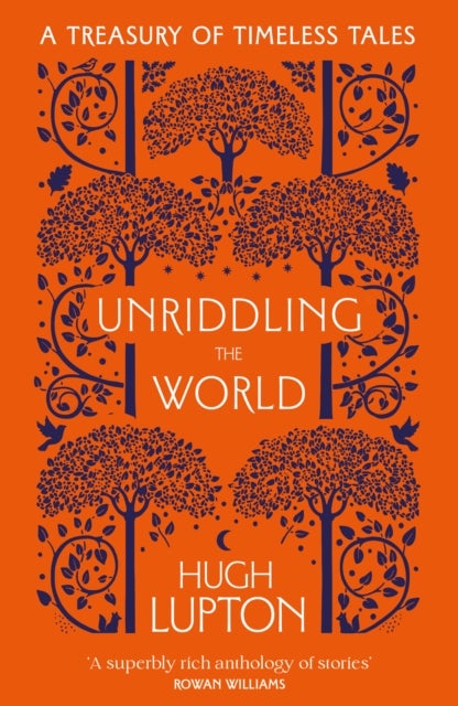 Unriddling the World - A Treasury of Timeless Tales