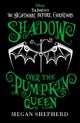 Disney Tim Burton's The Nightmare Before Christmas: Shadow Over the Pumpkin Queen