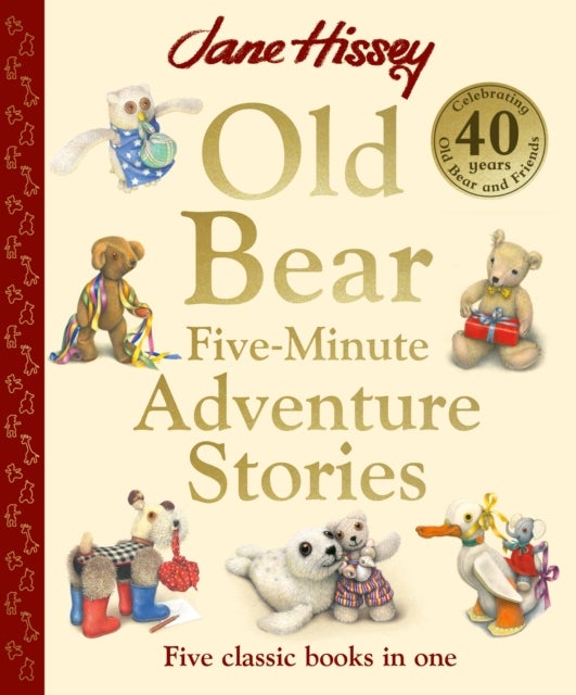Old Bear Five-Minute Adventure Stories av Jane Hissey
