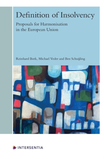 Definition of Insolvency - Proposals for Harmonisation in the European Union
