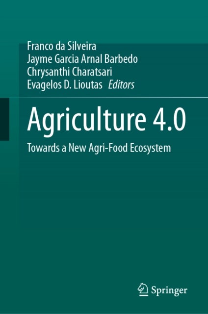 Agriculture 4.0 - Towards a New Agri-Food Ecosystem