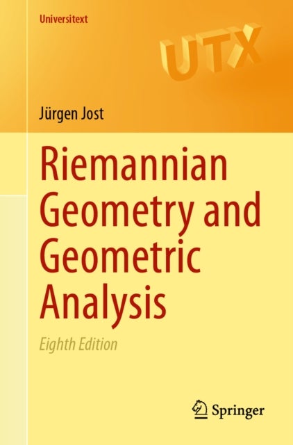 Riemannian Geometry and Geometric Analysis av Jurgen Jost