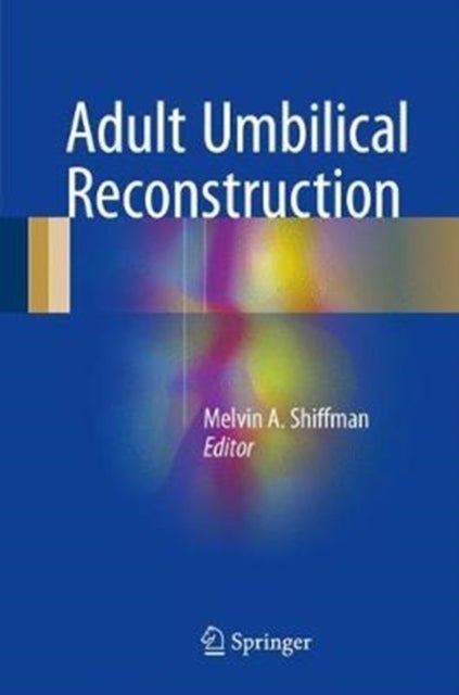 Adult Umbilical Reconstruction - Principles and Techniques
