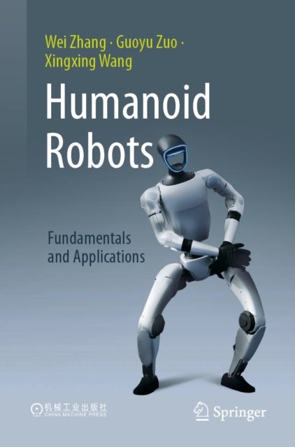 Humanoid Robots - Fundamentals and Applications