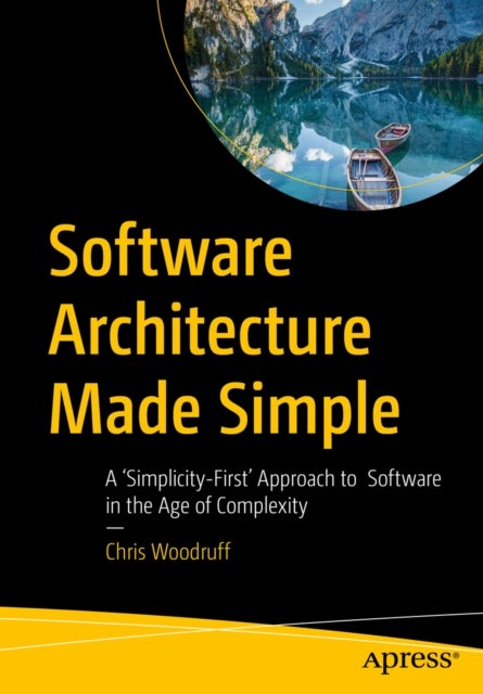 Software Architecture Made Simple av Chris Woodruff