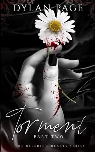 Torment. The Bleeding Hearts Series 2