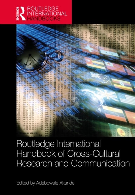 Routledge International Handbook of Cross-Cultural Research and Communication
