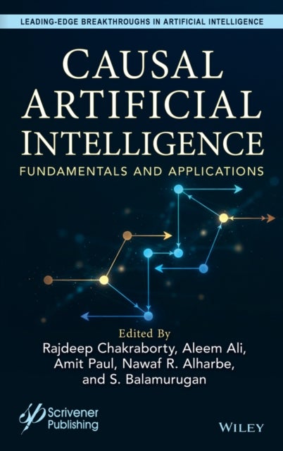 Causal Artificial Intelligence - Fundamentals and Applications