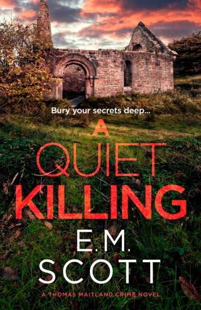 A Quiet Killing (DI Thomas Maitland 3) - A tense Dorset crime novel perfect for fans of Belinda Bauer and Jane Harper