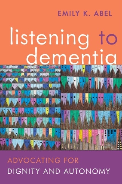 Listening to Dementia - Advocating for Dignity and Autonomy