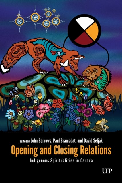 Opening and Closing Relations - Indigenous Spirituality in Canada