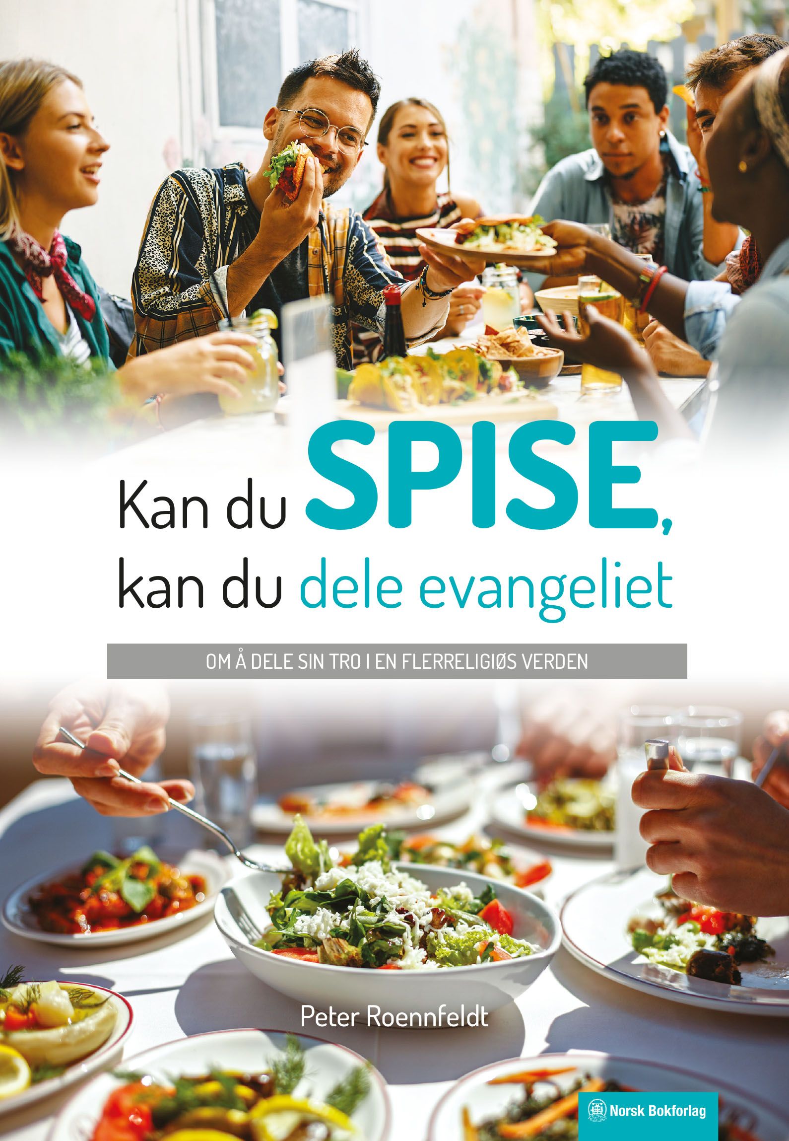 Kan du spise, kan du dele evangeliet - om å dele sin tro i en flerreligiøs verden