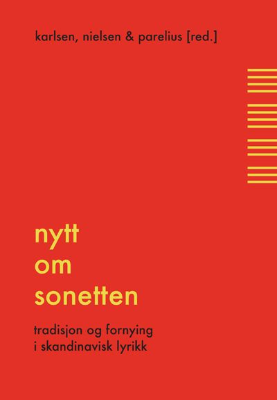 Nytt om sonetten - tradisjon og fornying i skandinavisk lyrikk