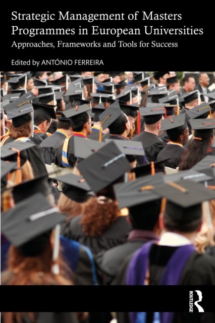 Strategic Management of Masters Programmes in European Universities