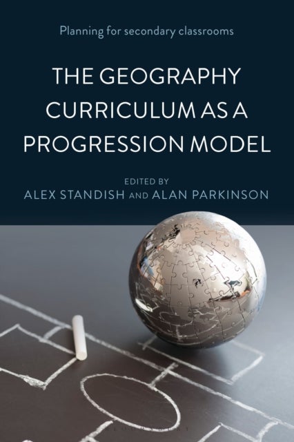 The Geography Curriculum as a Progression Model - Planning for secondary classrooms