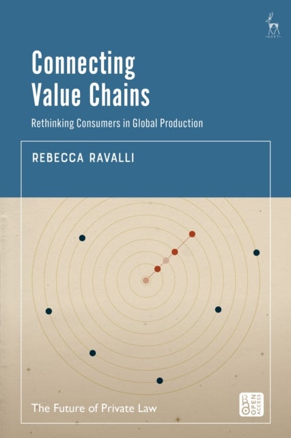 Rethinking Consumers in Global Production av Rebecca Ravalli