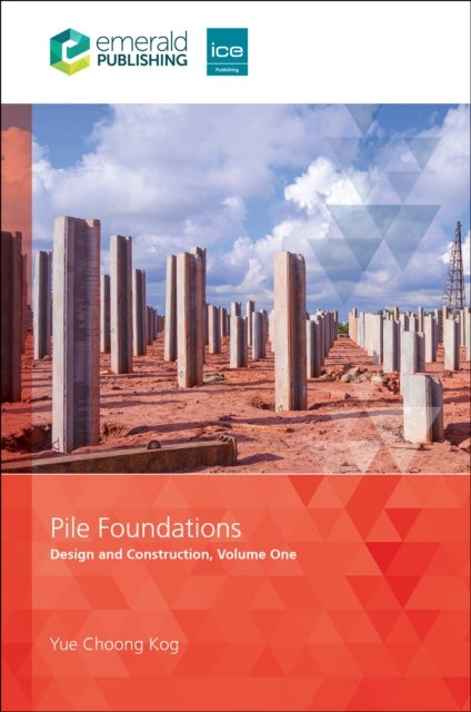 Pile Foundations, Volume 1 - Design and Construction