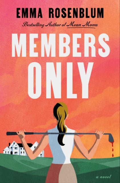 Members Only - A Novel