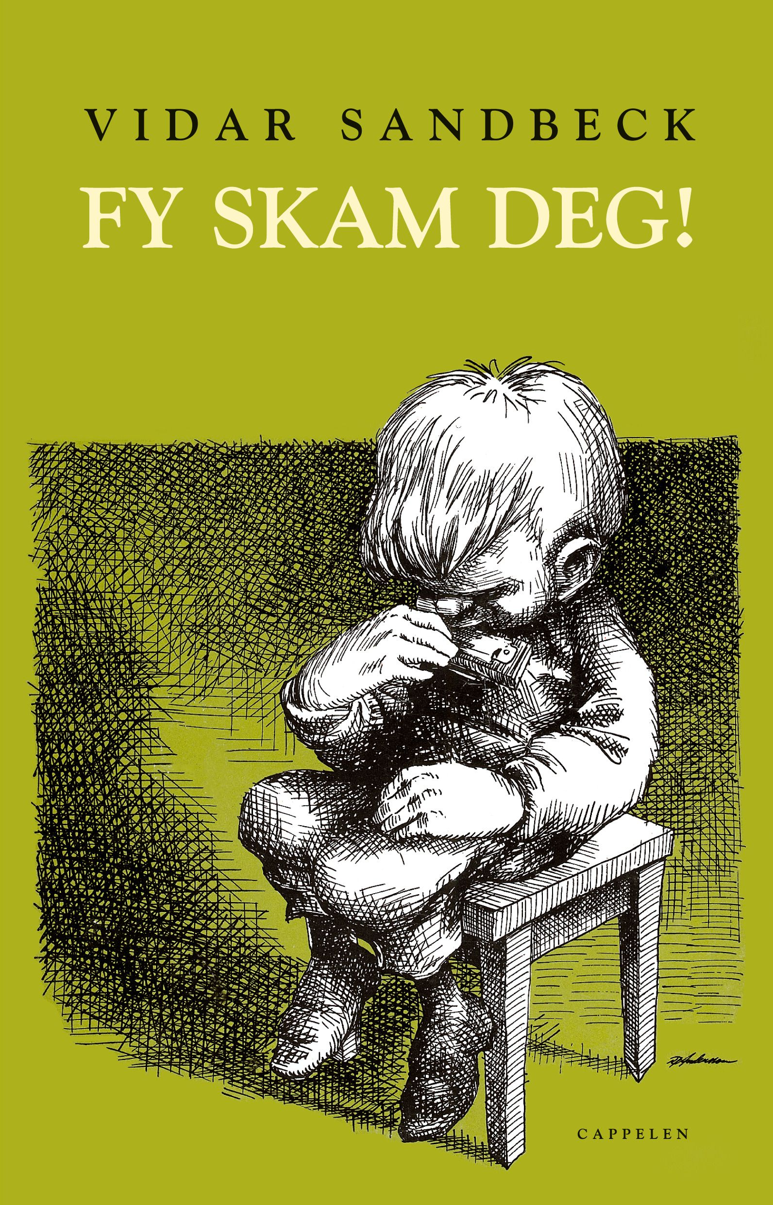 Fy skam deg!