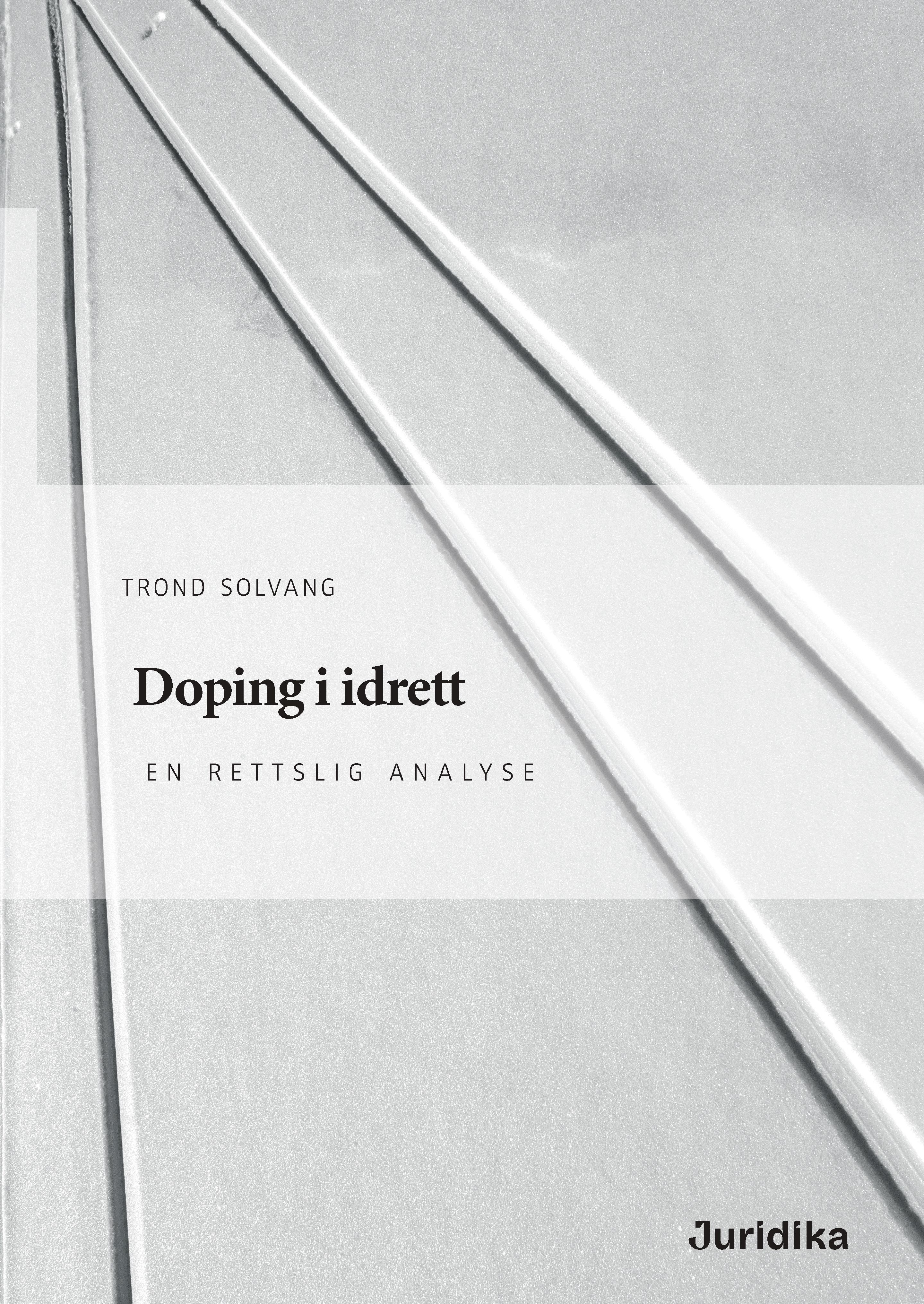 Doping i idrett - en rettslig analyse
