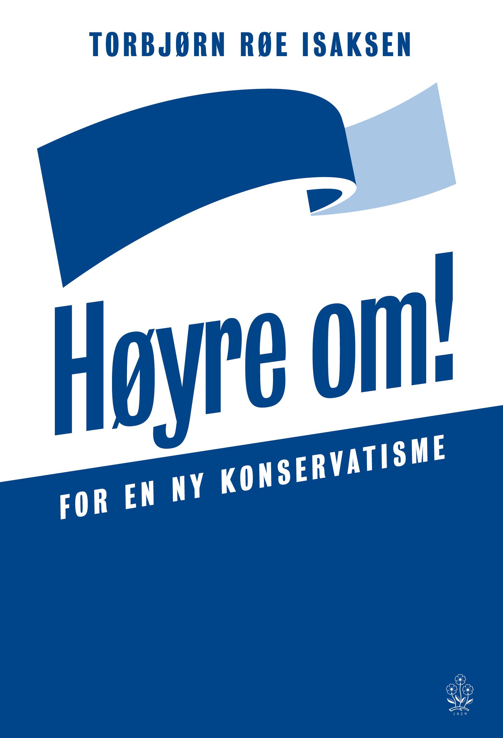 Høyre om! - for en ny konservatisme