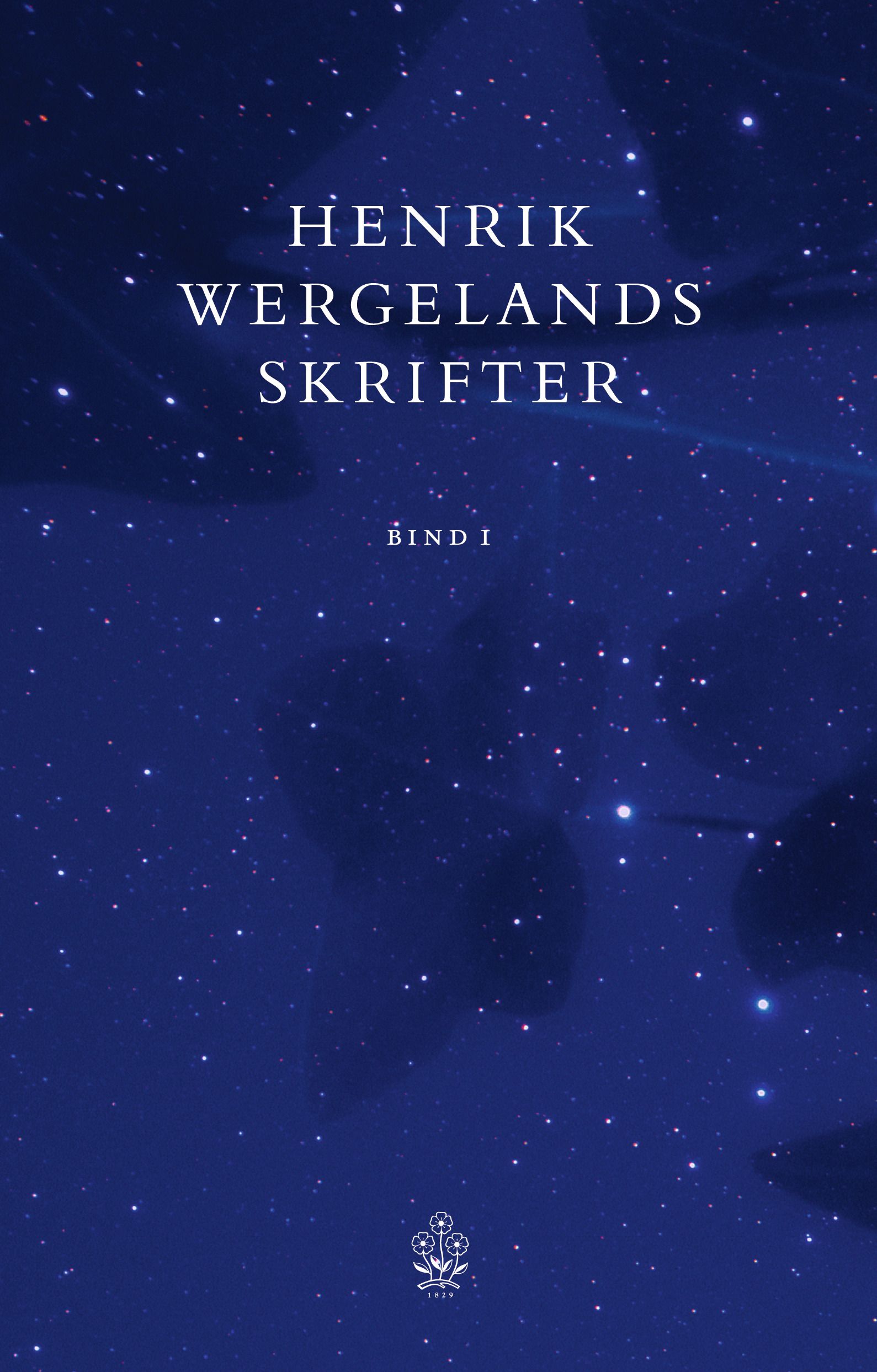 Henrik Wergelands skrifter. Bd. 1