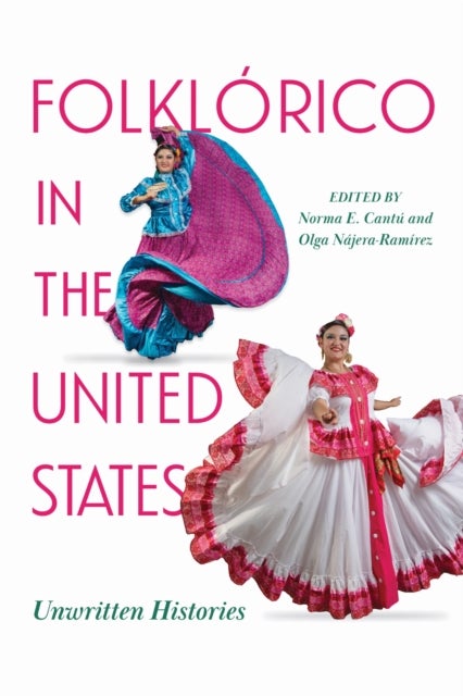 Folklorico in the United States - Unwritten Histories
