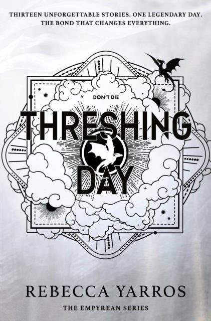 Threshing Day (Standard Edition) - Return to the Empyrean world with thirteen stories starring your favourite Fourth Wing characters.